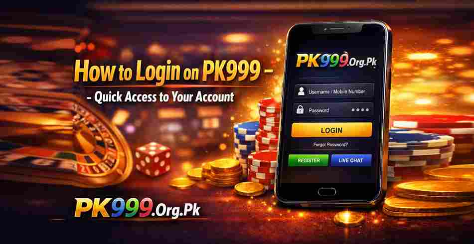 How to Login on PK999 – Quick Access to Your Account